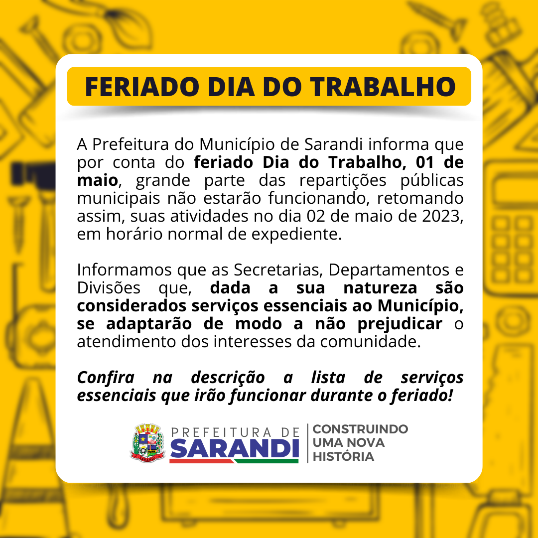 Prefeitura de Sarandi divulga serviços essenciais que estarão funcionando durante o feriado dia do trabalho